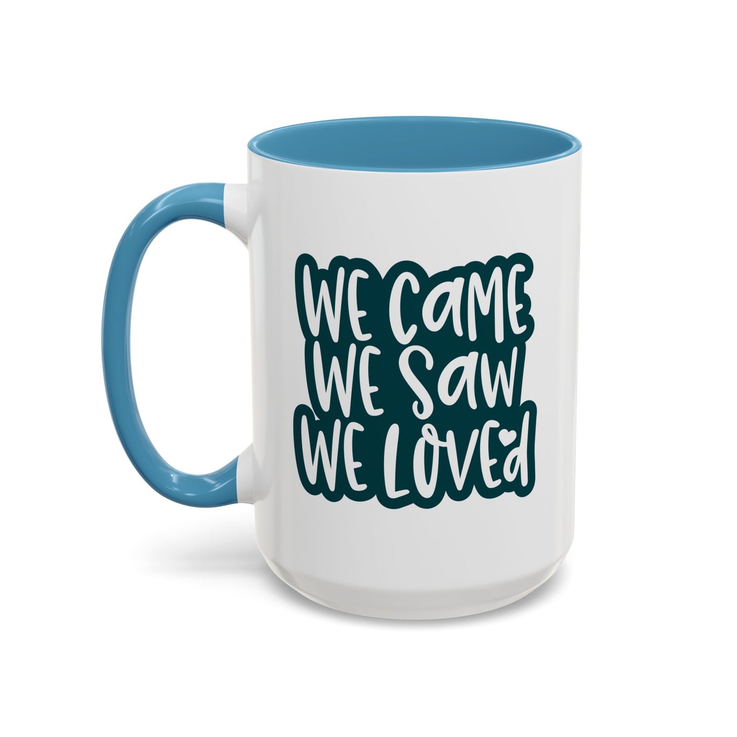 Adventure Mug - We Came We Saw We Loved