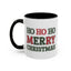 Christmas Mug - Ho Ho Ho Merry Christmas Green & Red Text 2