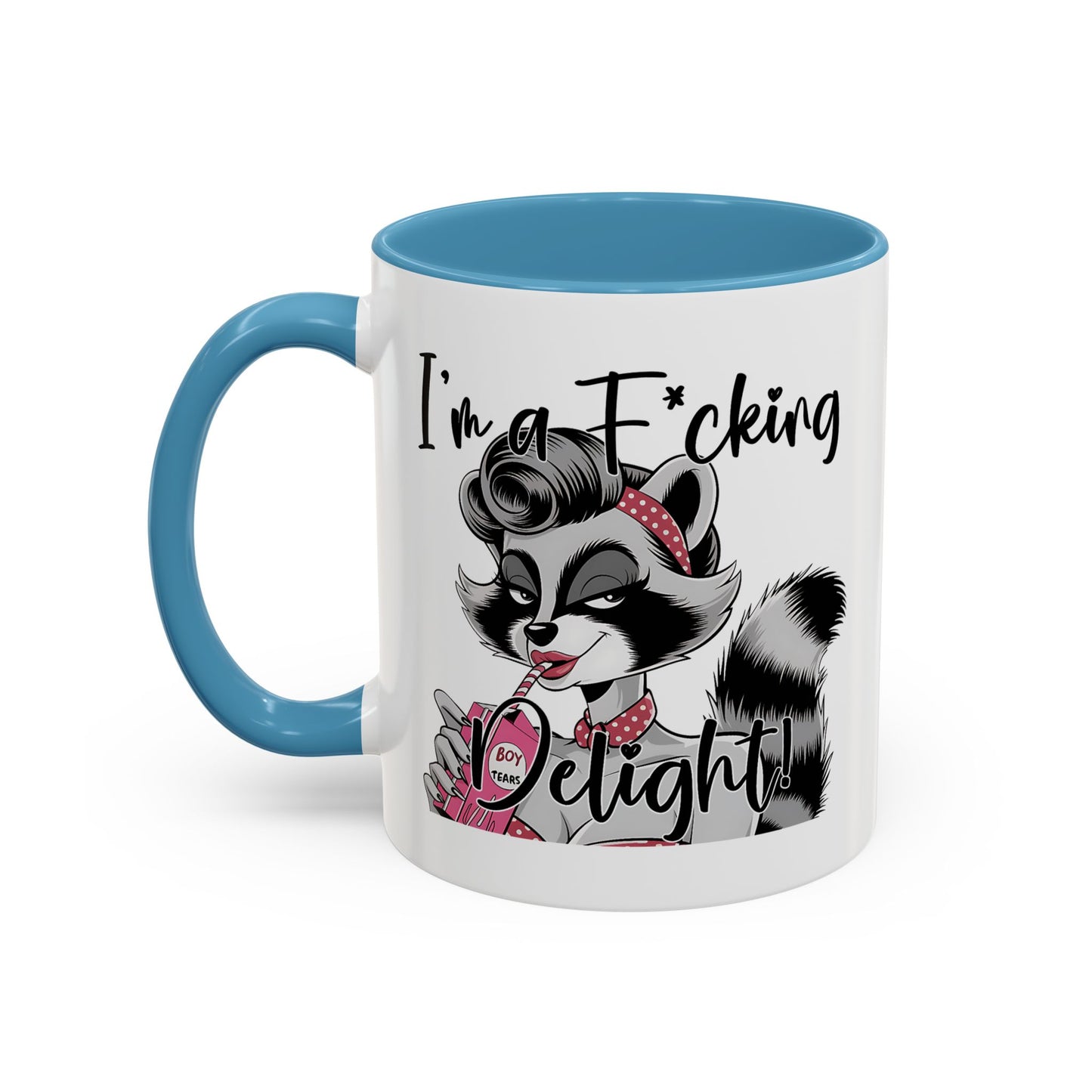Humor Mug - I'm a F*cking Delight