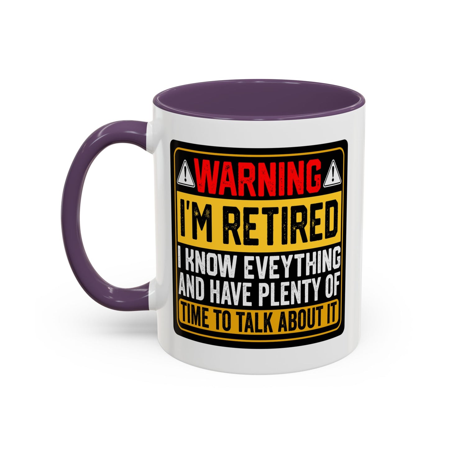 Office Mug - Warning I'm Retired