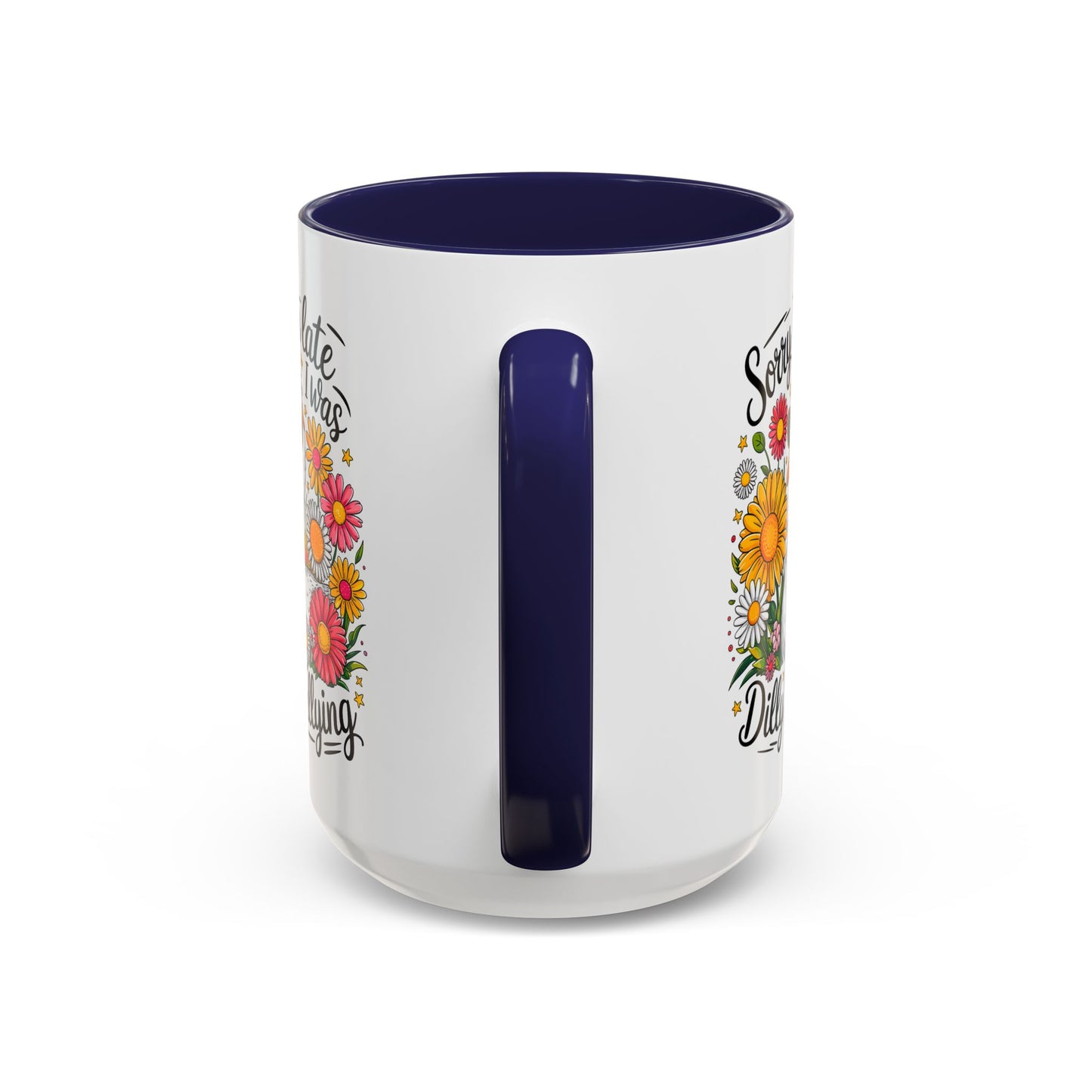 Office Mug - Sorry I'm Late