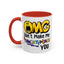 Humor Mug - OMG Don't Make Me throat Punch You