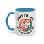 Humor Mug - Sorry I'm Late My Cat Was Sitting on Me