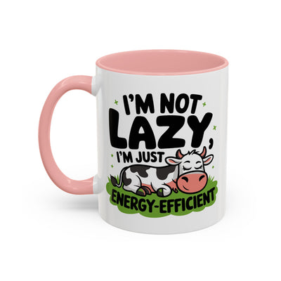 Humor Mug - I'm Not Lazy I'm Just Energy-Efficient