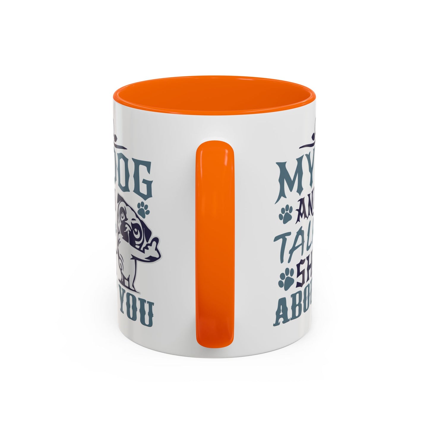 Humor Mug - My Dog and I