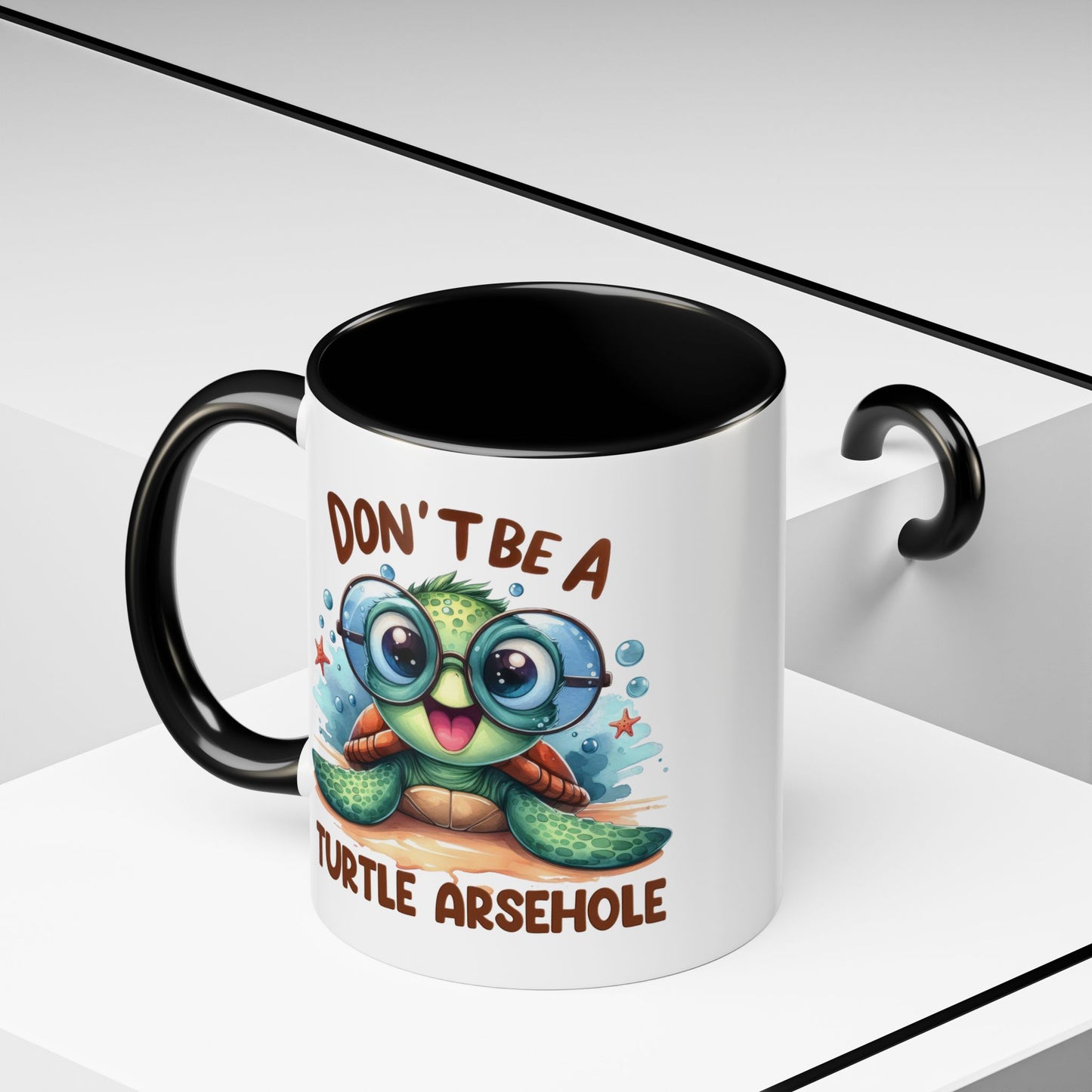 Humor Mug - Don't Be a Turtle Arsehole