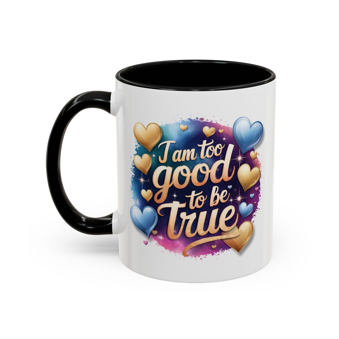 Wellness Mug - I Am Too Good