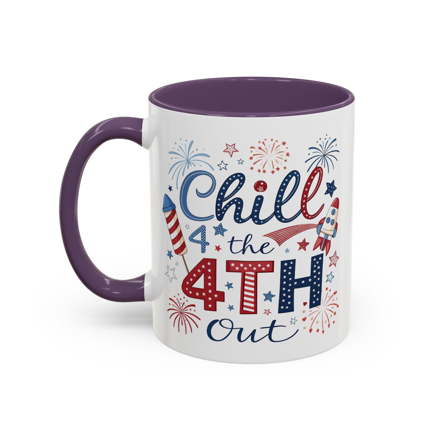 4th of July Mug - Chill the 4th Out Celebrations