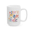 Mother's Day Mug - Best Mom Ever Drawing