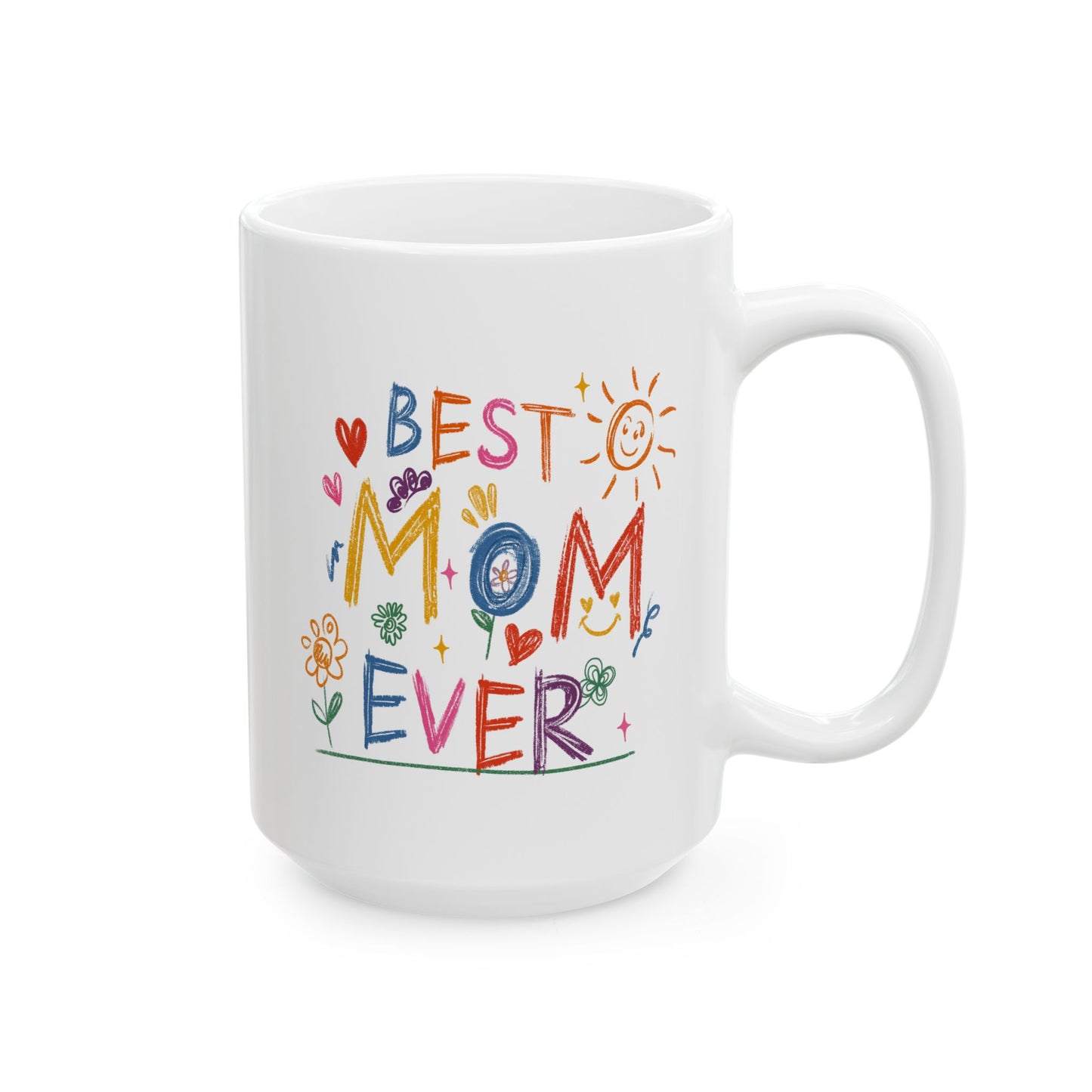 Mother's Day Mug - Best Mom Ever Drawing