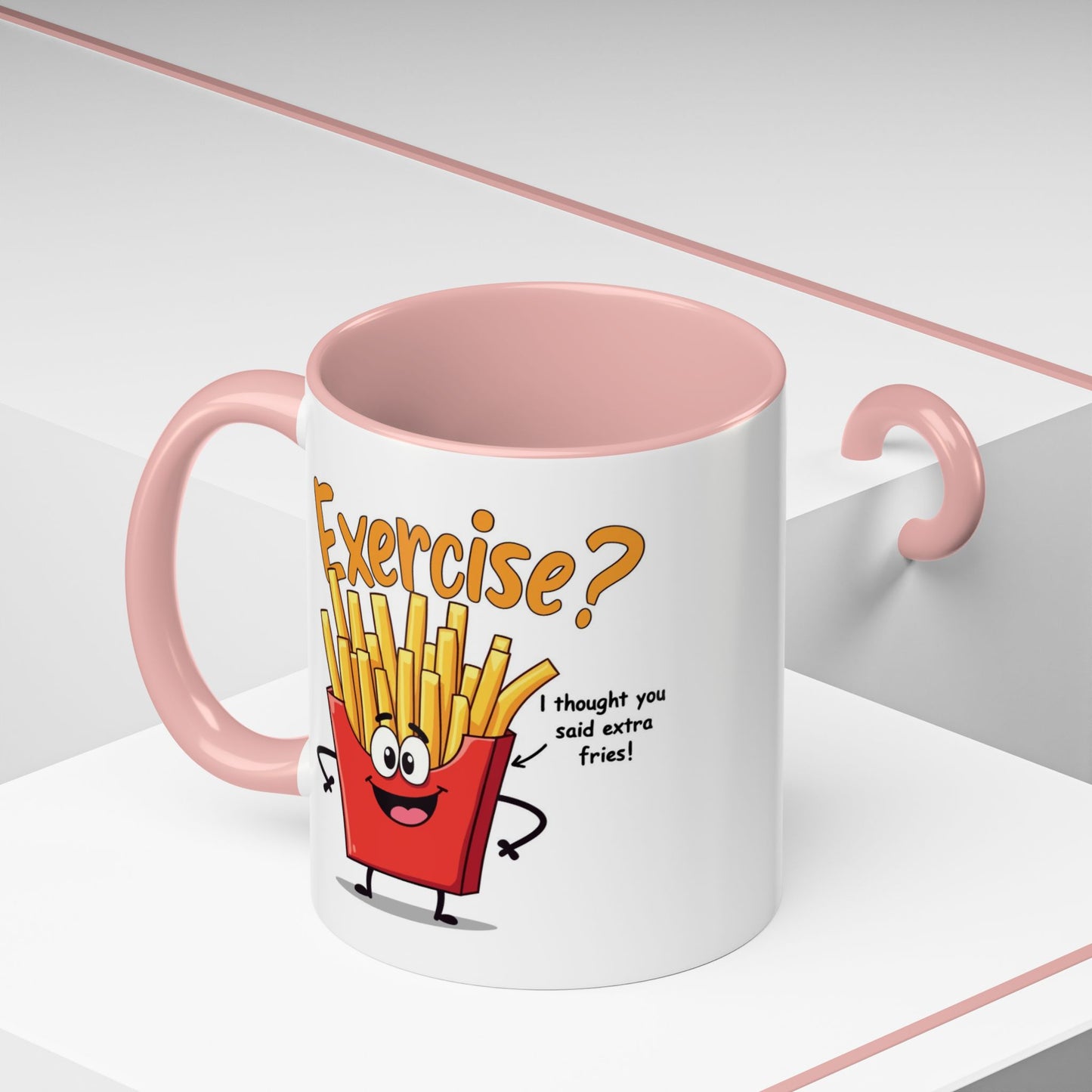 Humor Mug - Exercise I Thought You Said Extra Fries