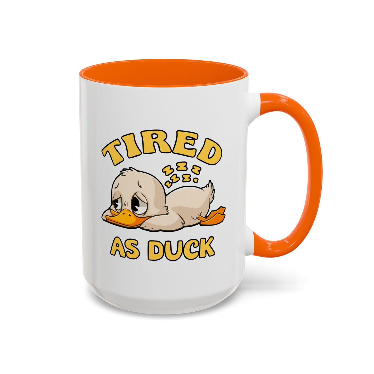 Humor Mug - Tired As Duck