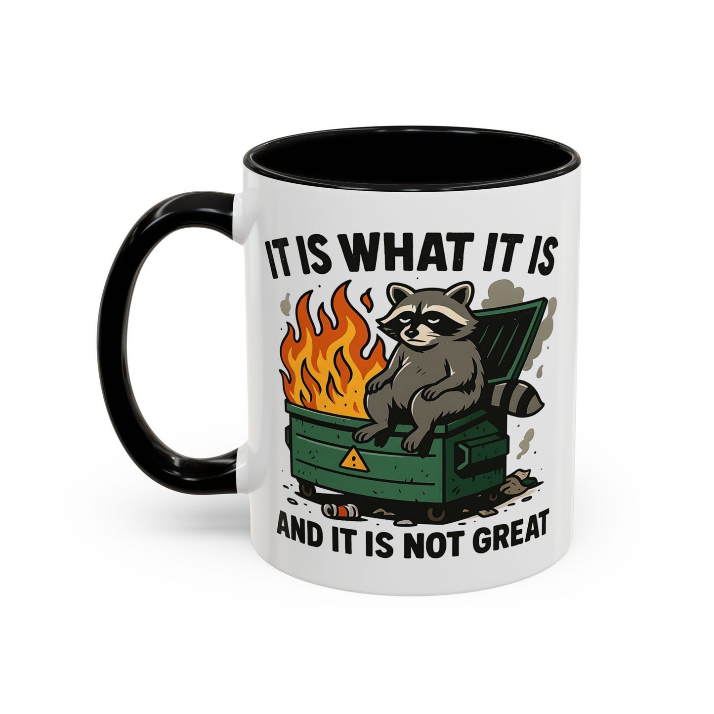 Humor Mug - It Is What It Is
