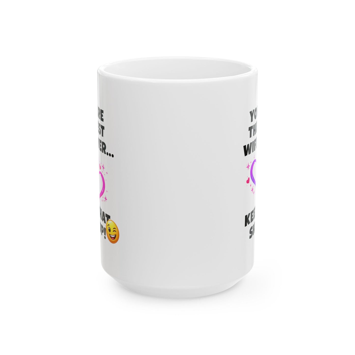 Anniversary Mug - You Are The Best Wife Ever
