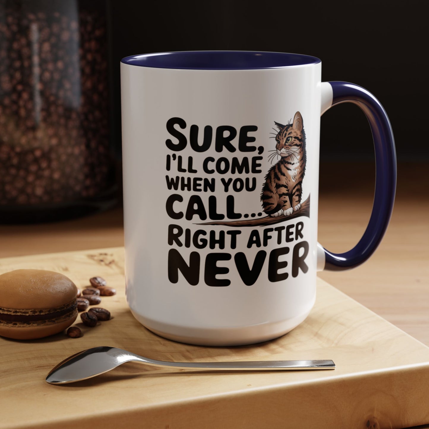 Animal Mug - Sure I'll Come When You Call