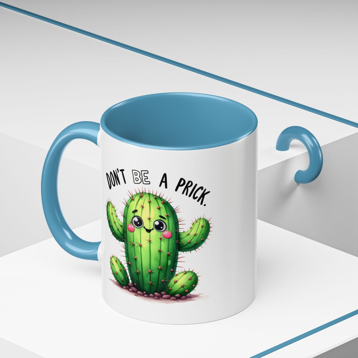 Humor Mug - Don't Be a Prick