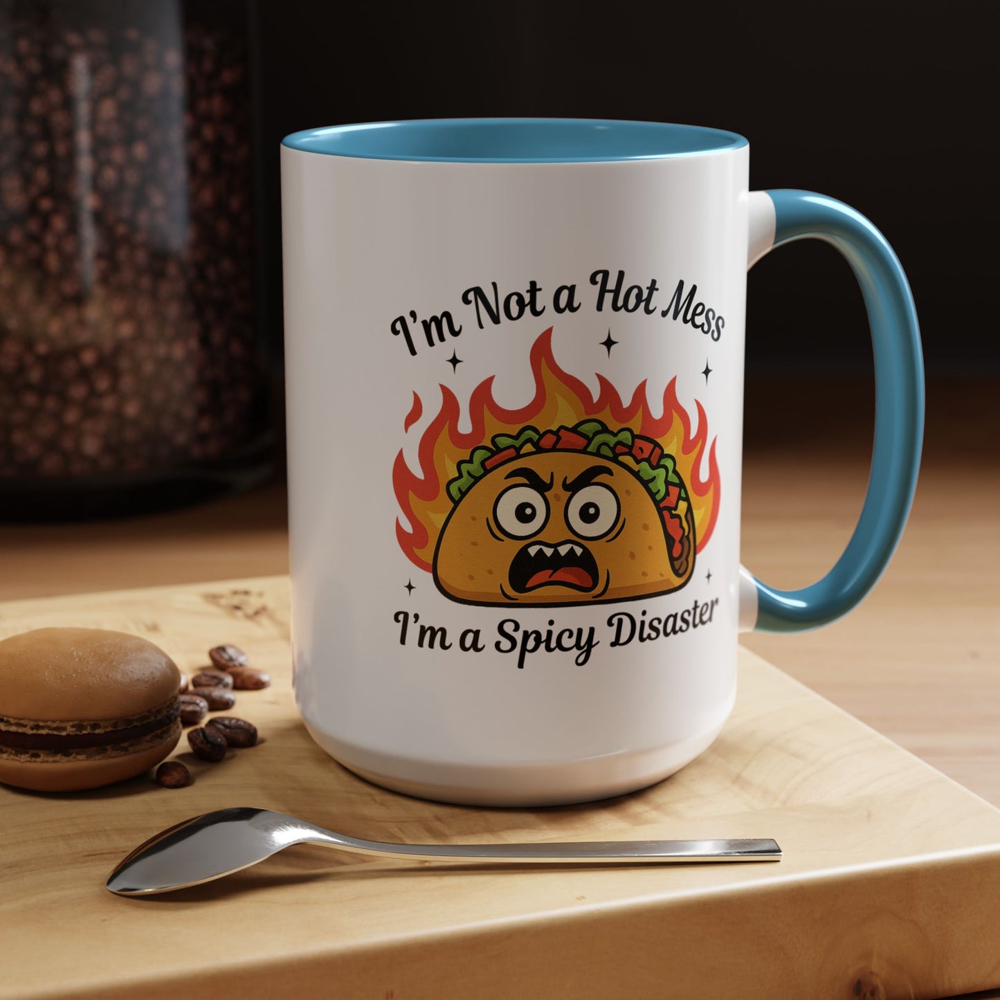Humor Mug - I'm Not a Hot Mess
