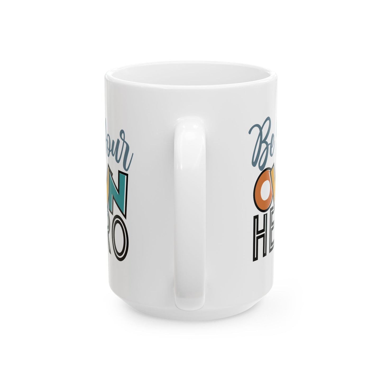 Motivation Mug - Be Your Own Hero