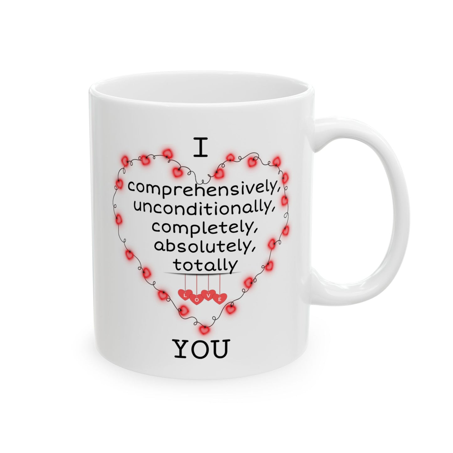 Anniversary Mug - I Comprehensively Love You