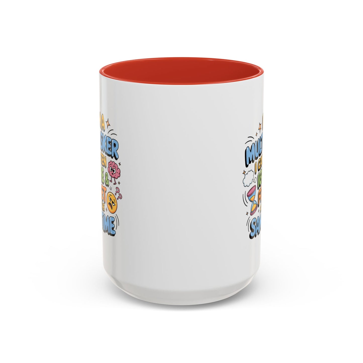 Humor Mug - I Am a Multitasking