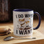 Animal Mug - I Do What I Want