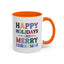 Christmas Mug - Happy Holidays and Merry Christmas Blue Yellow Purple Orange Red Text