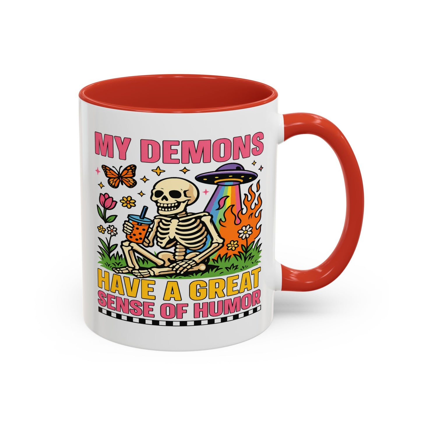 Humor Mug - My Demons