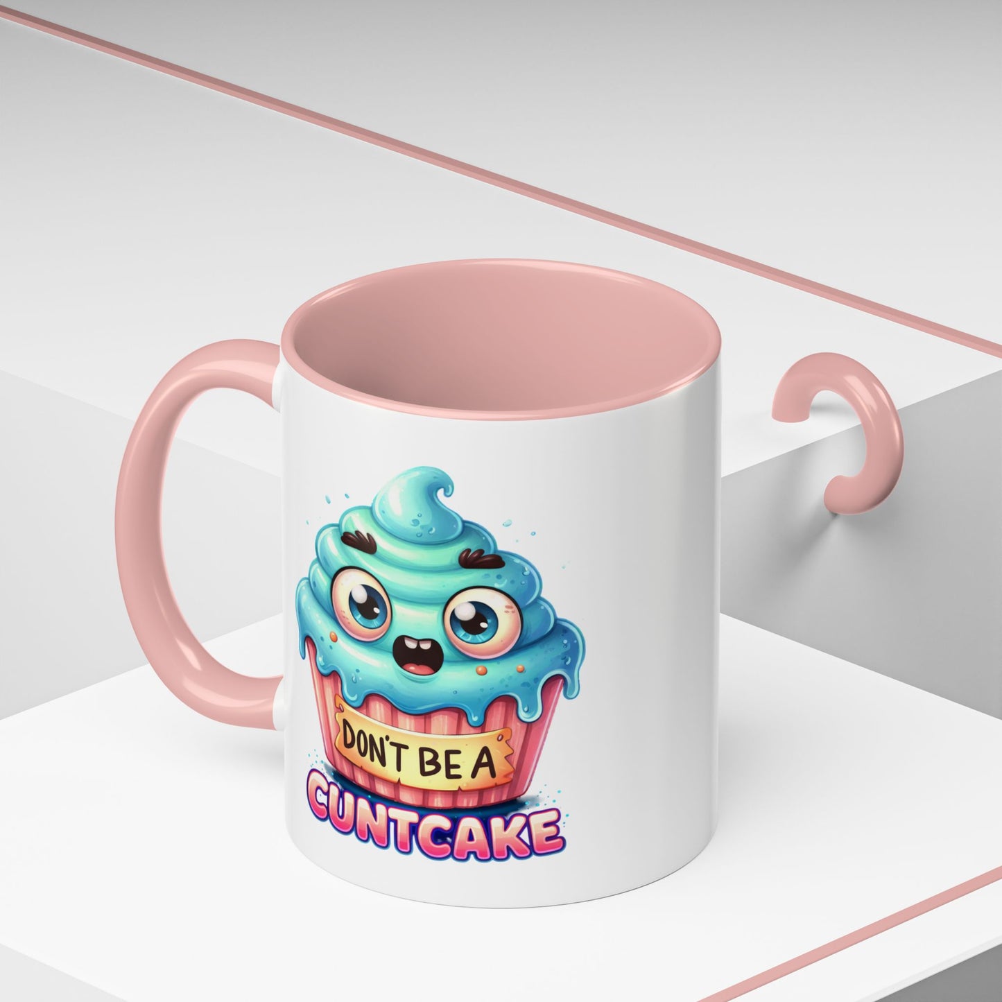 Humor Mug - Don't Be a Cuntcake