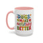 Animal Mug - Dogs Make Everything Better