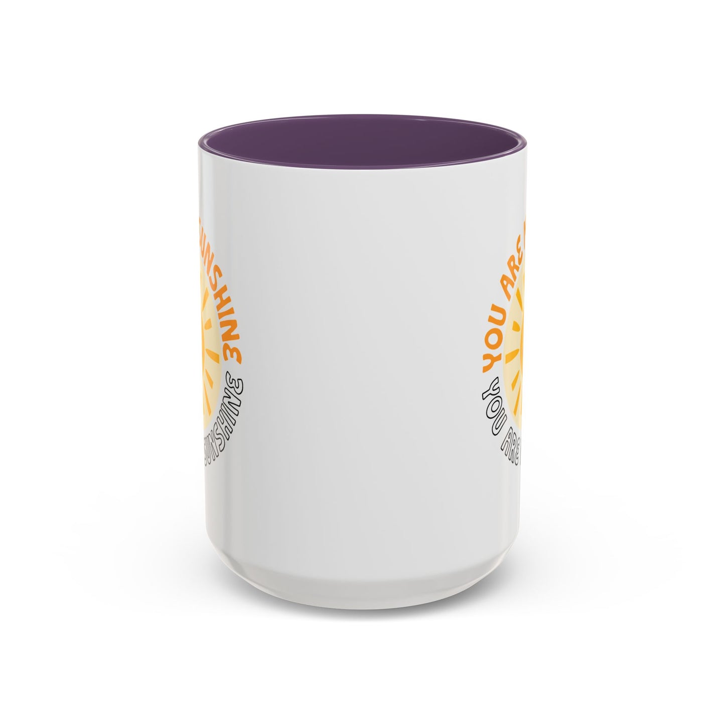 Motivational Mug - You Are My Sunshine