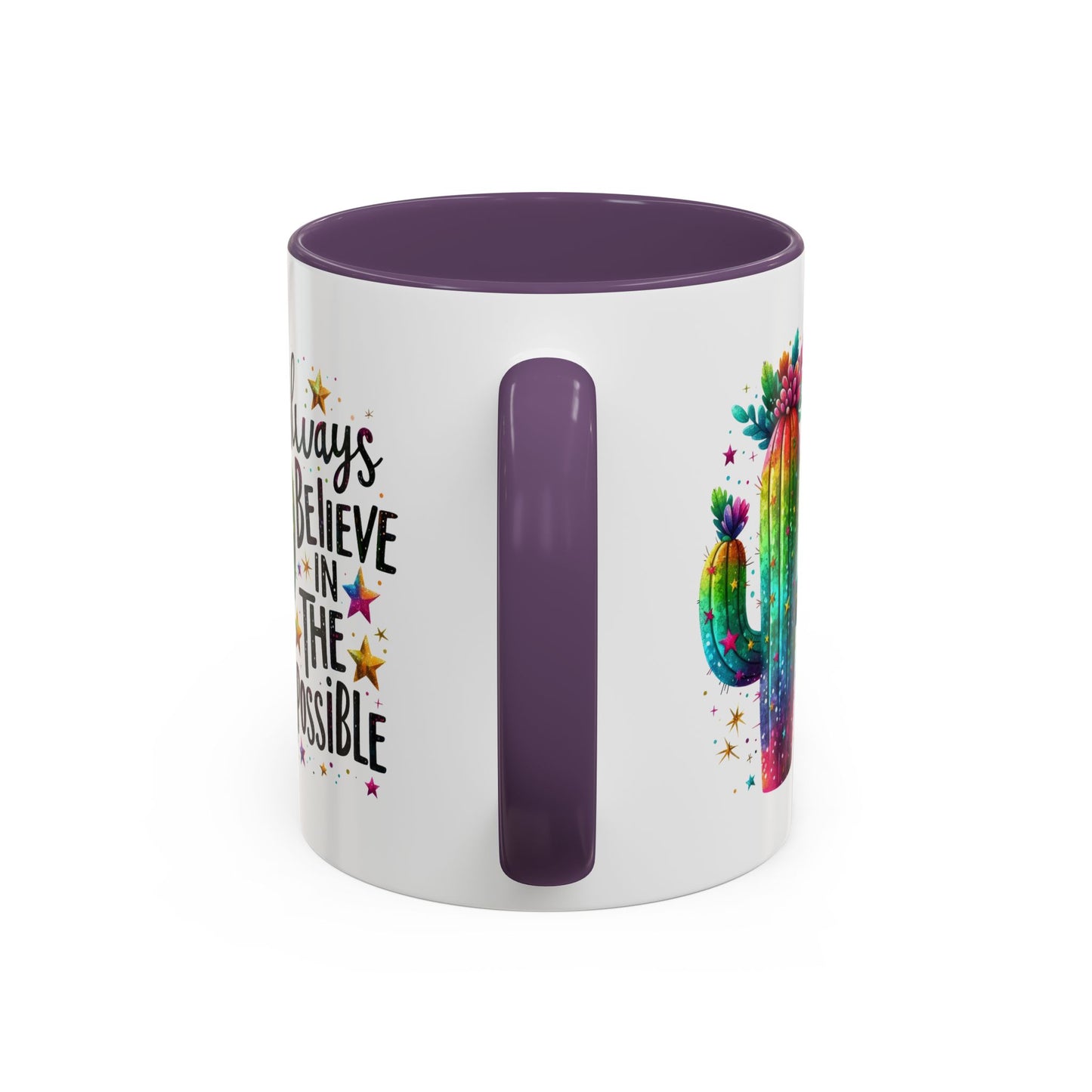 Motivation Mug - Always Believe In The Impossible