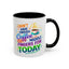 Humor Mug - I Don't Have Enough Coffee