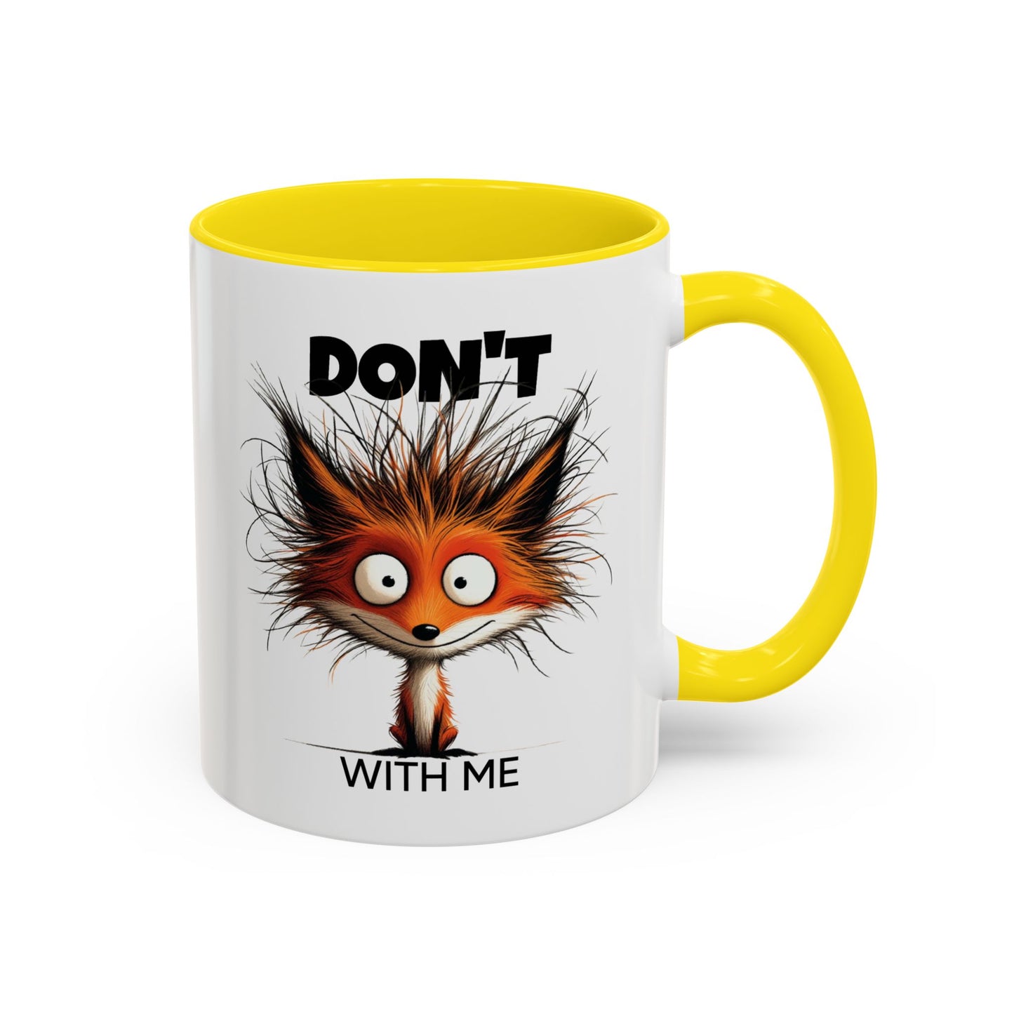 Humor Mug - Don't Fox With Me