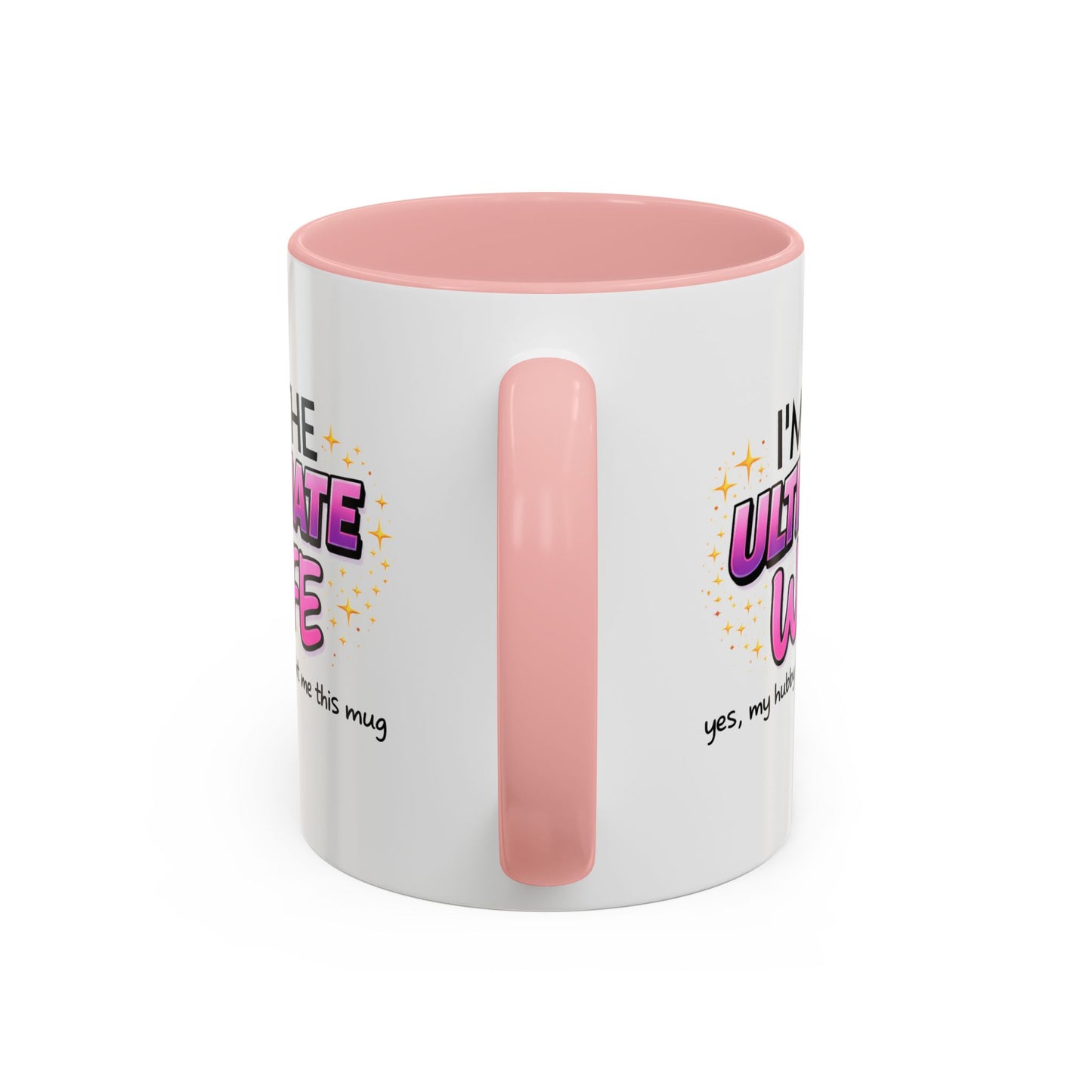 Anniversary Mug - I'm The Ultimate Wife
