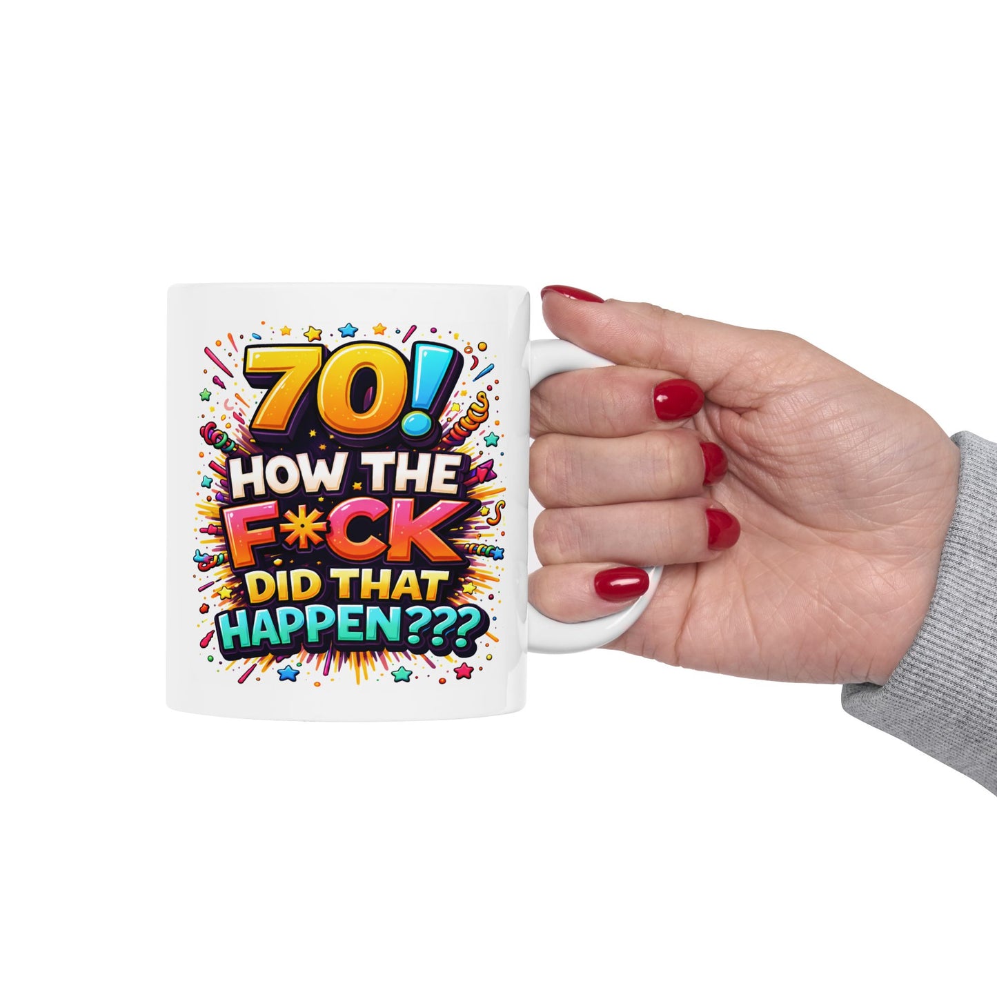Birthday Mug - 70 How The F*ck