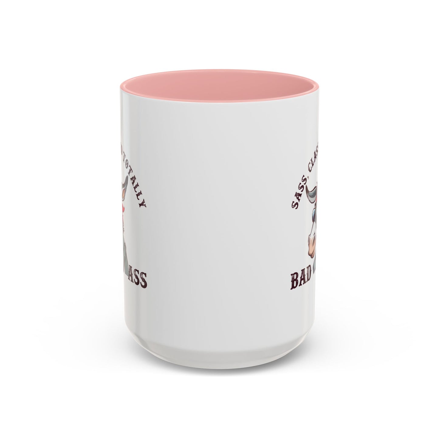 Humor Mug - Sass, Class, And Totally Bad Ass Male