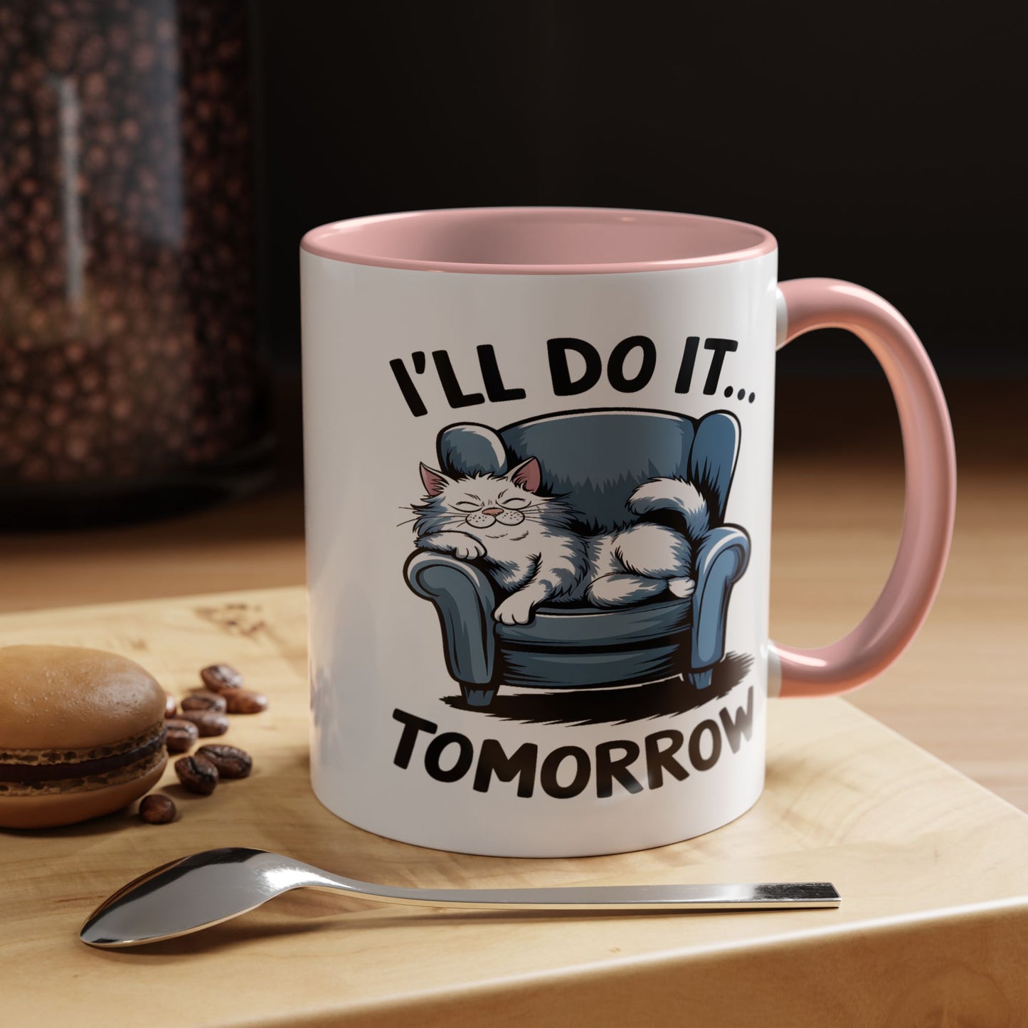 Humor Mug - I'll Do It Tomorrow