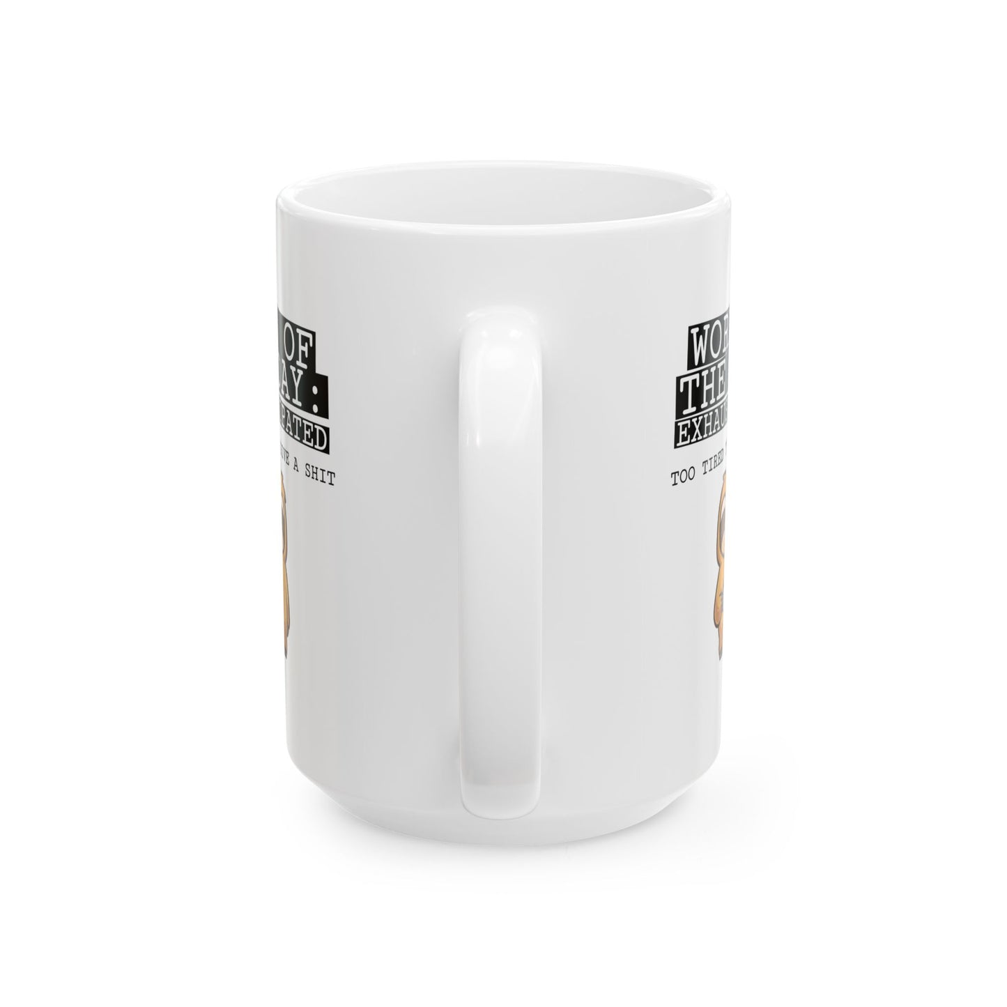 Humor Mug - Word of The Day Exhaustipated 2