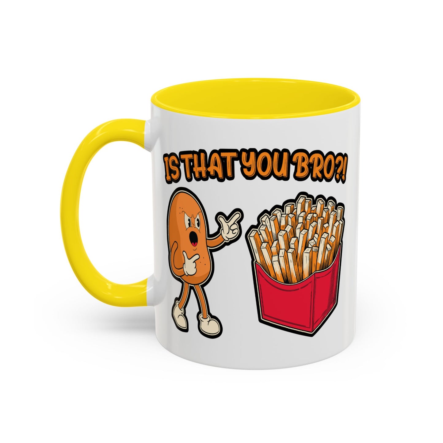 Humor Mug - Is That You Bro