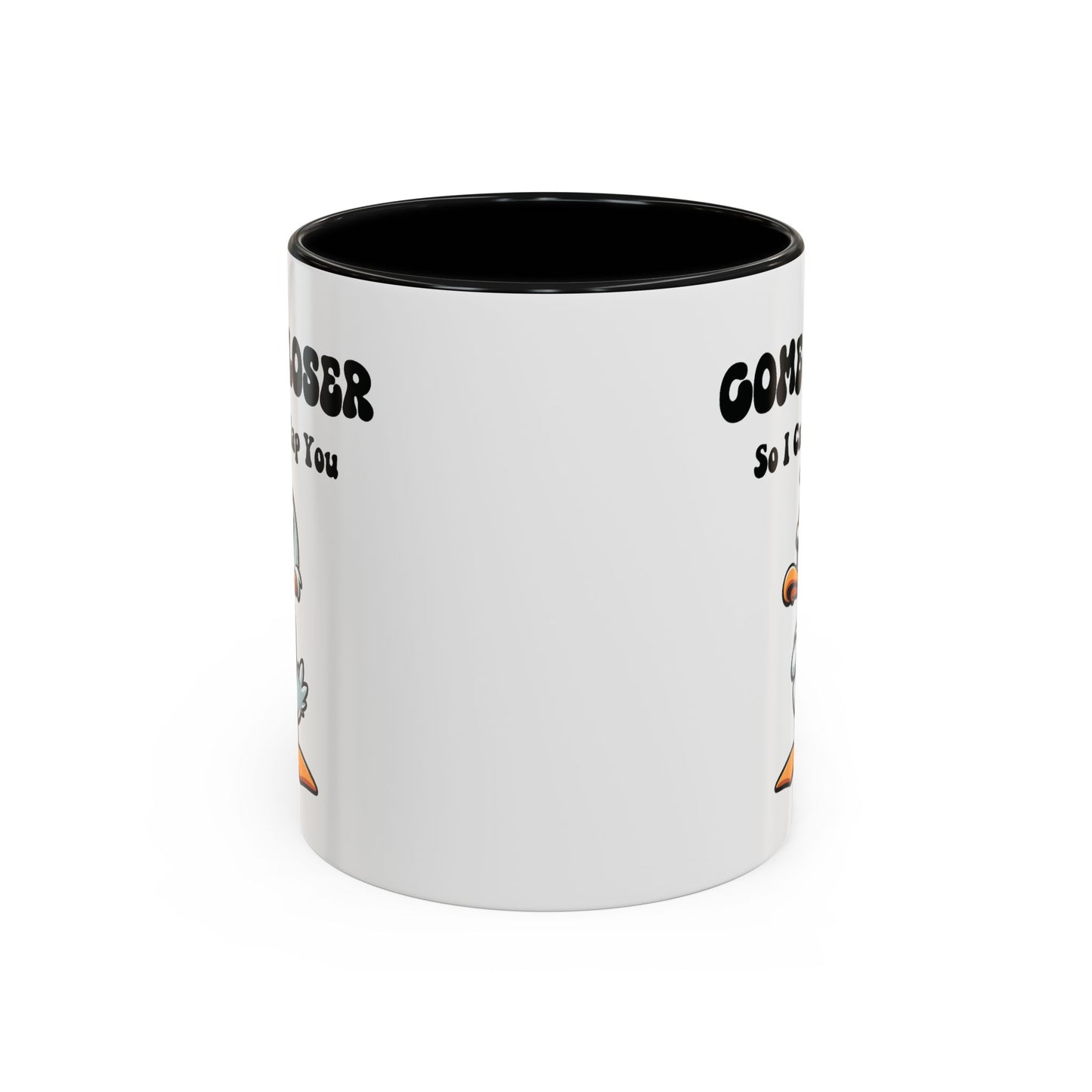 Office Mug - Come Closer