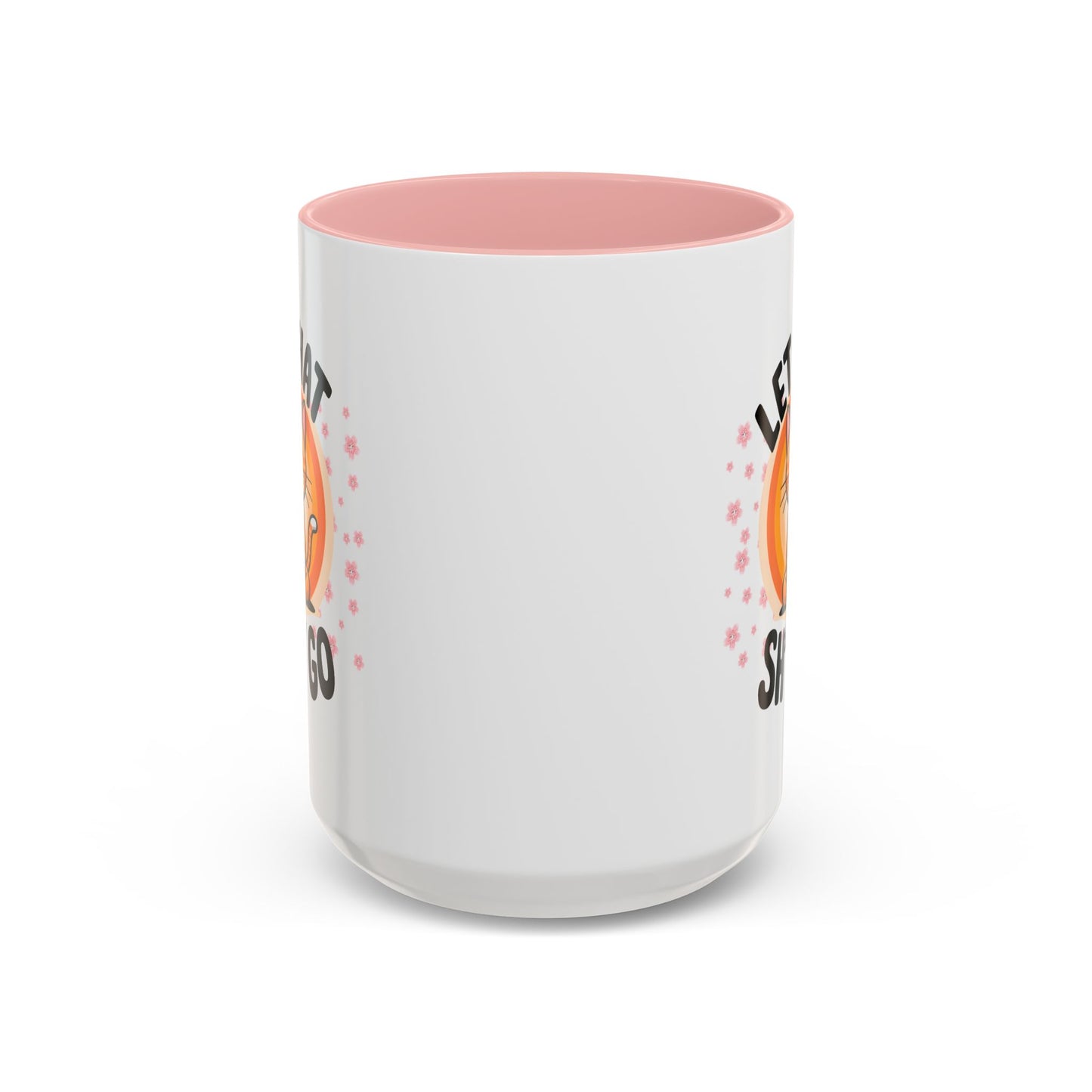 Humor Mug - Let That Sh*t Go