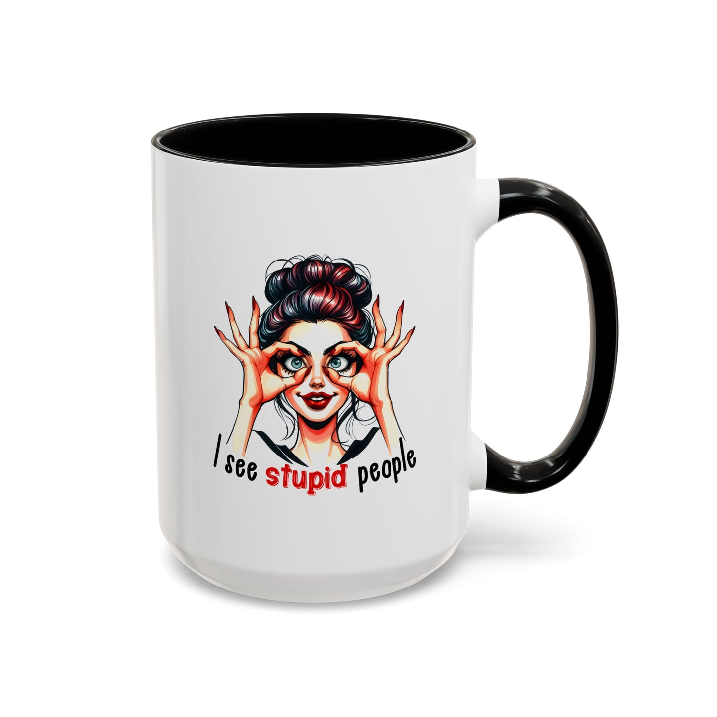 Adult Mug - I See Stupid People