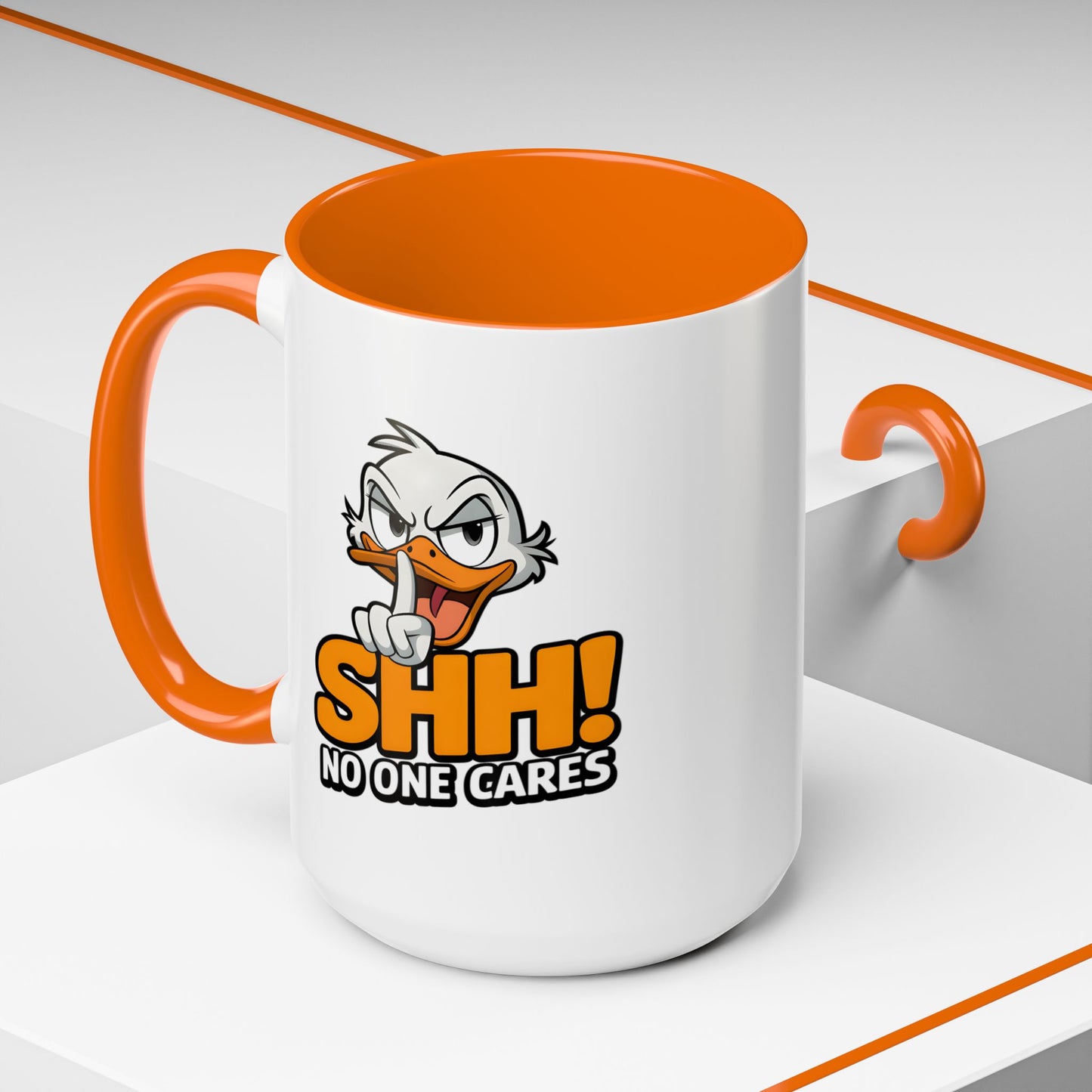 Humor Mug - SHH! No One Cares