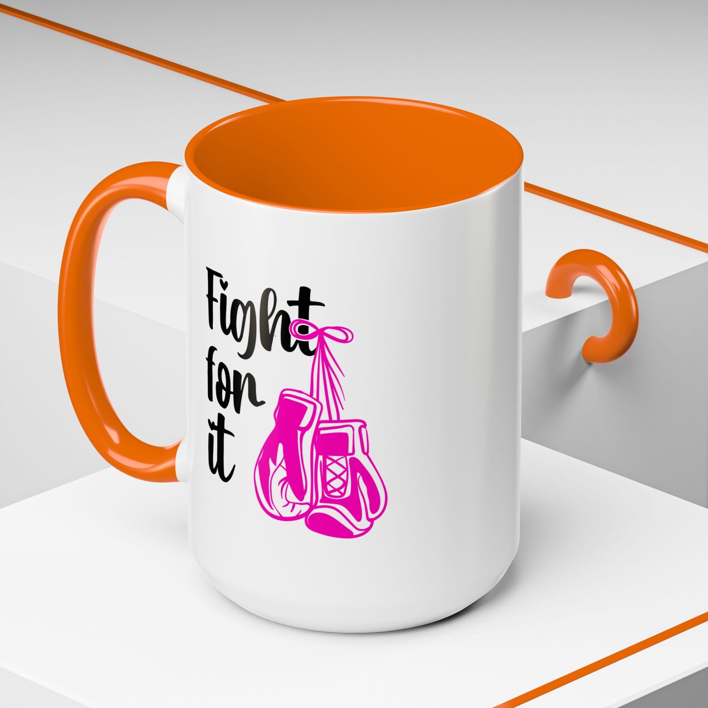 Support Mug - Fight For It
