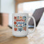 4th of July Mug - America Land of the Free Floral