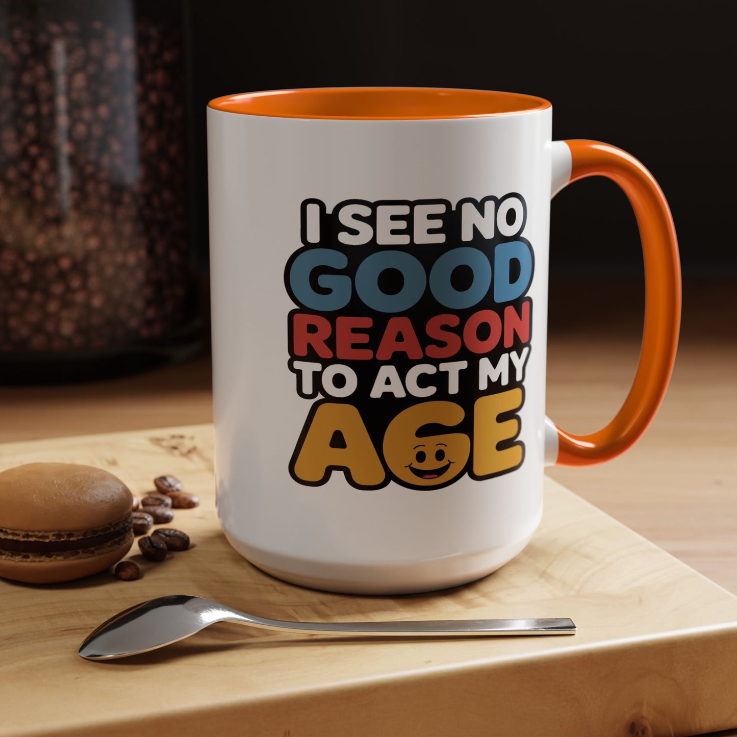 Humor Mug - I See No Good Reason