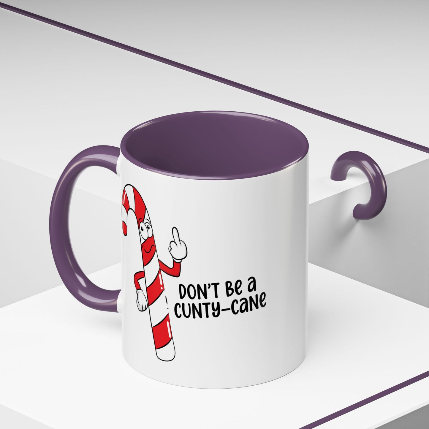 Adult Mug - Don't Be A Cunty-Cane