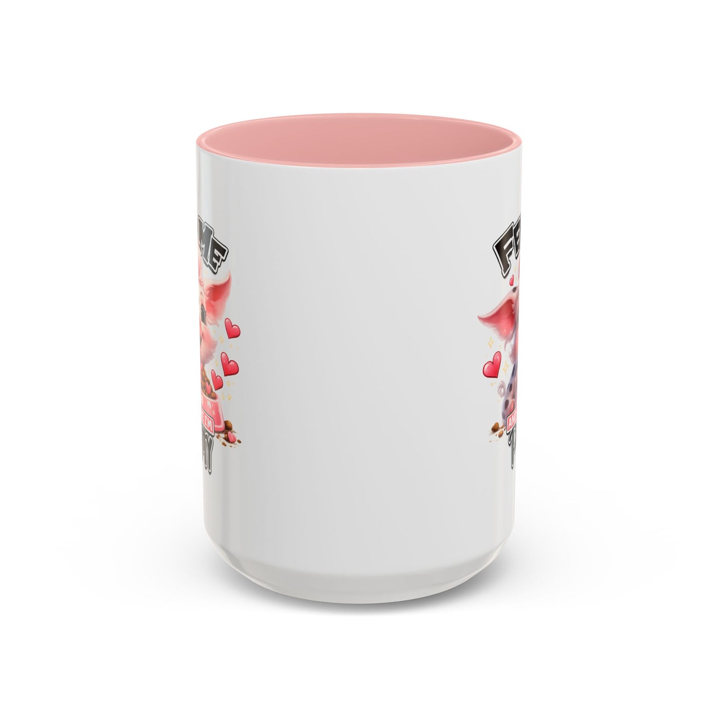 Humor Mug - Feed Me and Tell Me