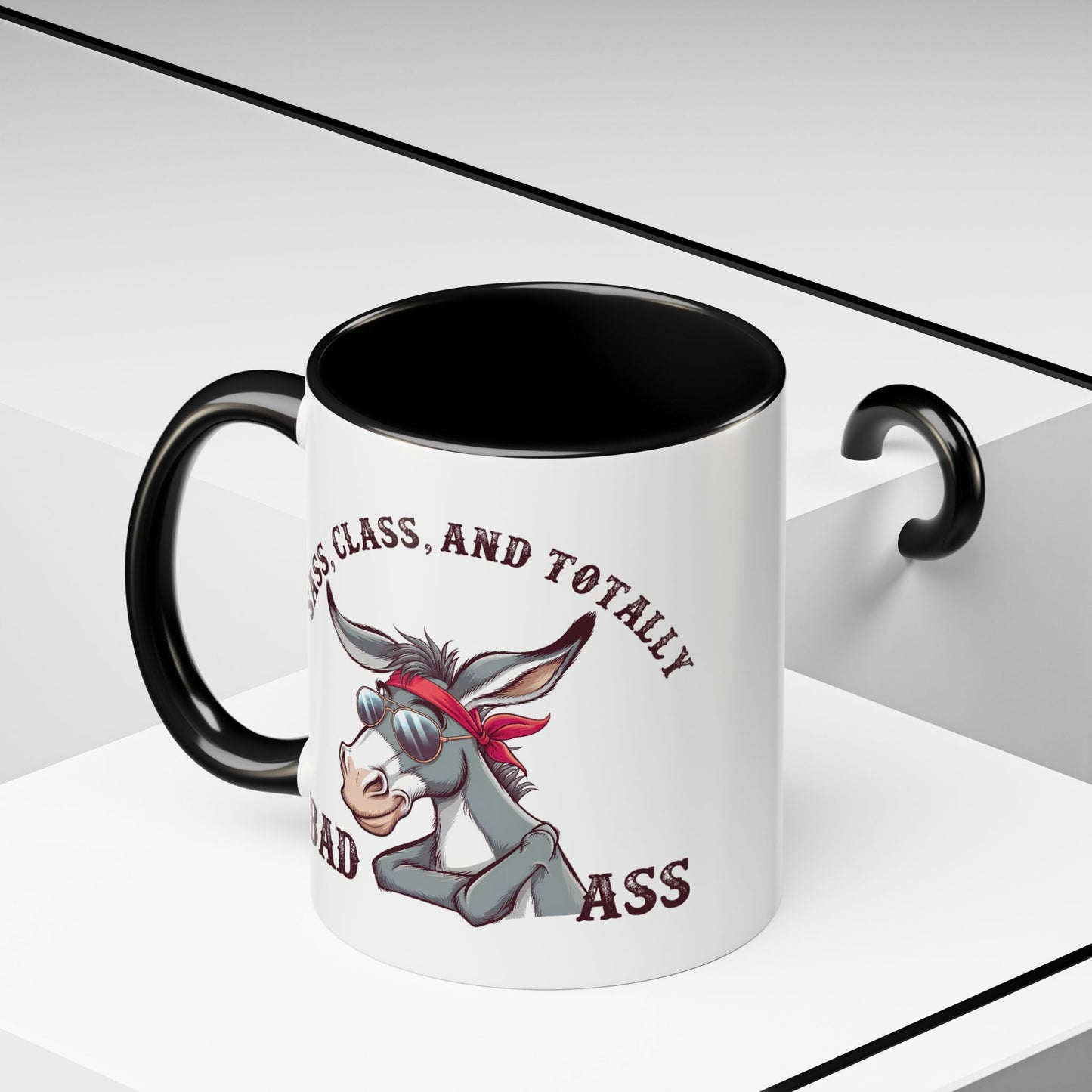 Humor Mug - Sass, Class, And Totally Bad Ass Male