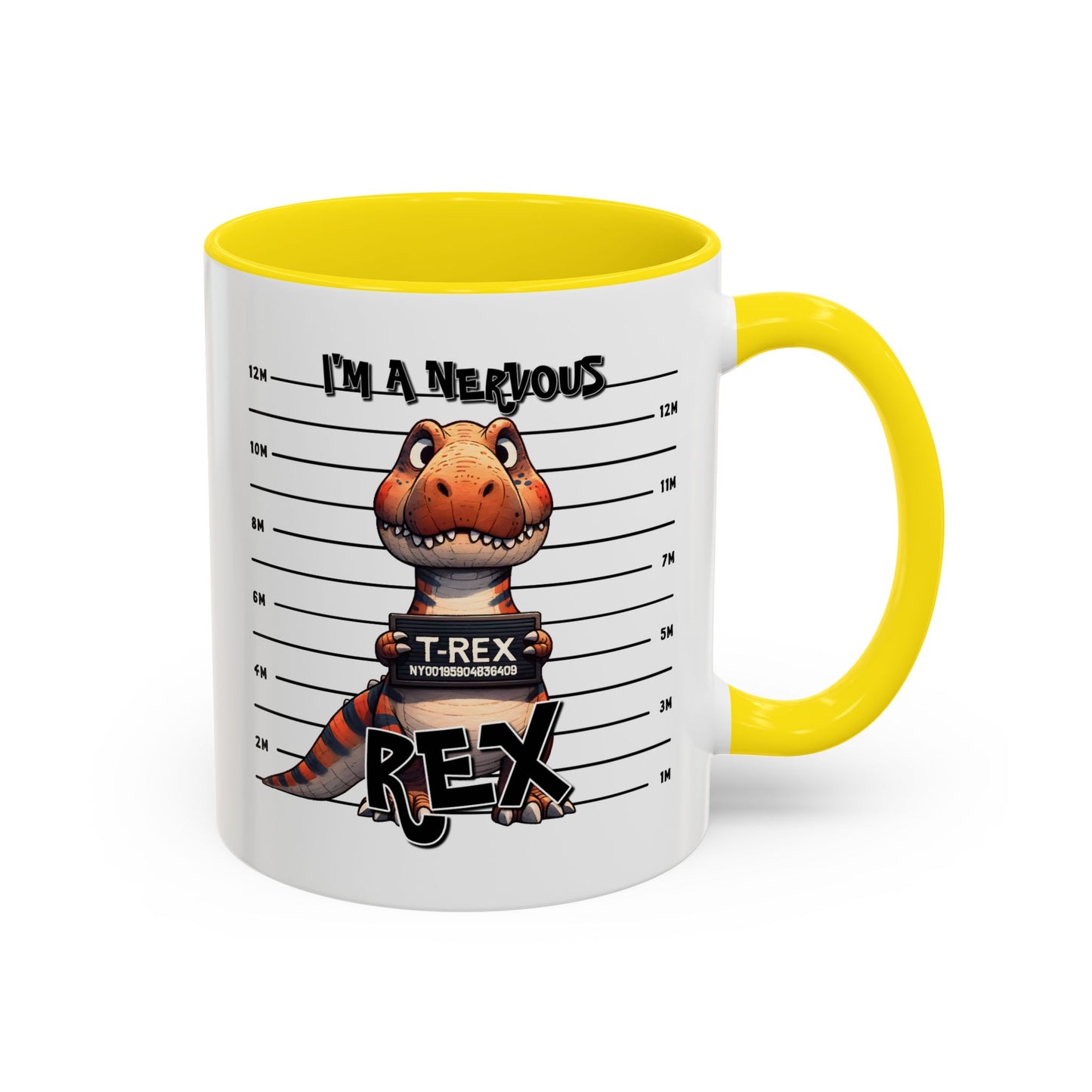 Humor Mug - I'm A Nervous Rex